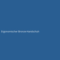 Ergonomischer Bronze-Handschuh