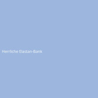 Herrliche Elastan-Bank