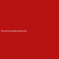 Enorme Kupfer-Rutsche