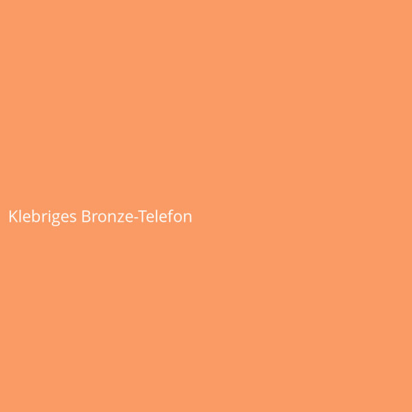 Klebriges Bronze-Telefon