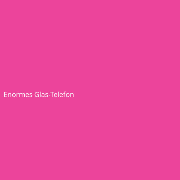 Enormes Glas-Telefon
