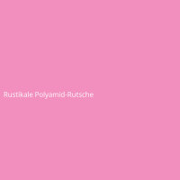 Rustikale Polyamid-Rutsche